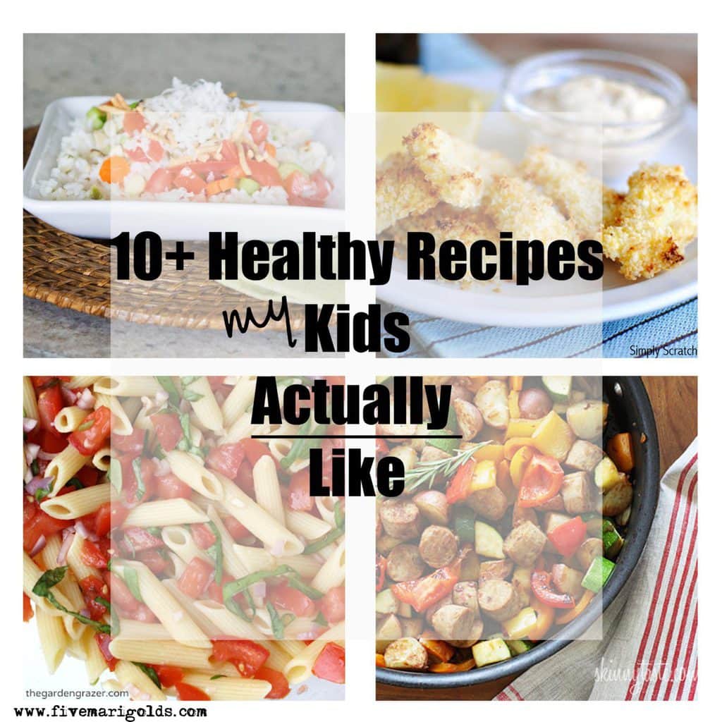 So Fresh and So Clean Healthy Recipes Kids Actually Like | Five Marigolds