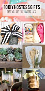 10 DIY Hostess Gifts that will get you invited back.